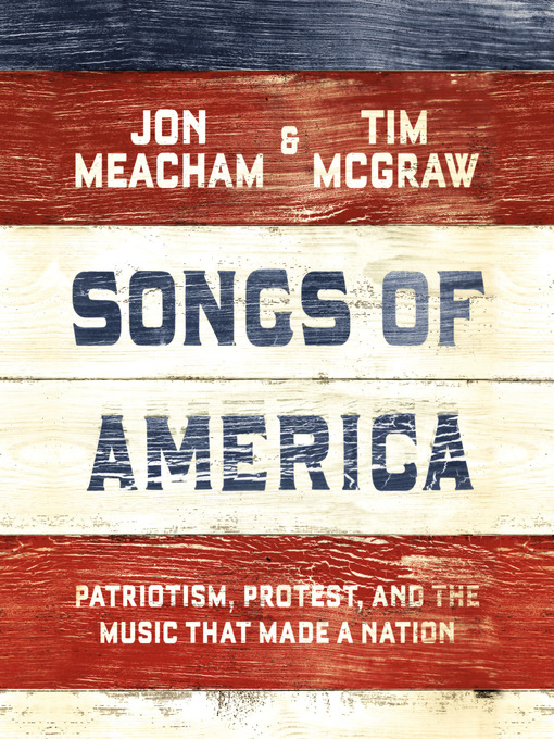 Title details for Songs of America by Jon Meacham - Wait list